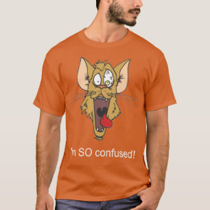 Mig SÅ förvirrad förmiddag T Shirt