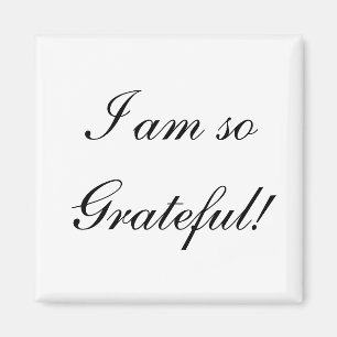 Mig soGrateful förmiddag! Magnet