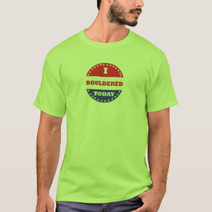 Mig som är bouldered i dag tee shirt