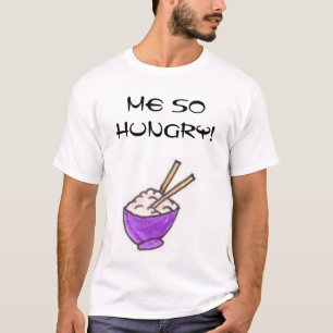MIG SOM SÅ ÄR HUNGRIG! TRÖJA