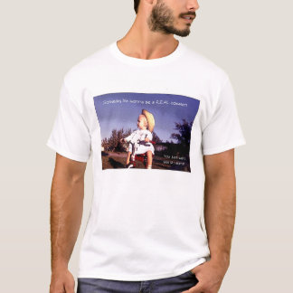 Mig Someday förmiddag som går att vara en VERKLIG T-shirt