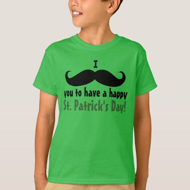 Mig Sts Patrick för mustasch dig lycklig skjorta T-shirt (Framsida)