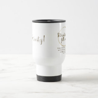 Mig törstig (den Matthew 5:6) travel mug för Resemugg