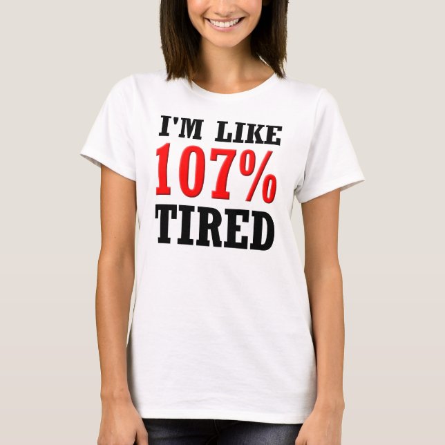 Mig trött rolig T-tröja för förmiddagnågot T Shirt (Framsida)