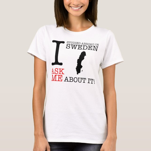 Mig utstuderat utland i sverige! t-shirt (Framsida)