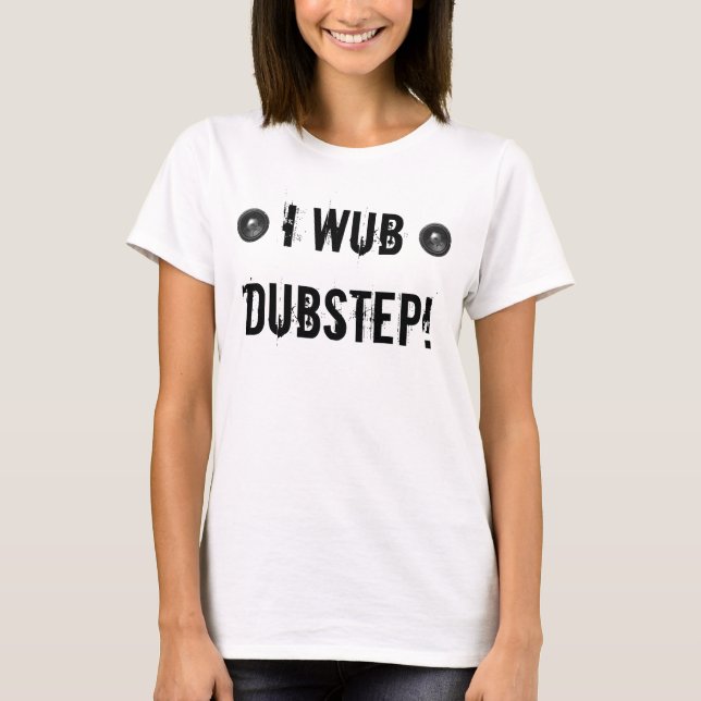 MIG WUB DUBSTEP T SHIRT (Framsida)