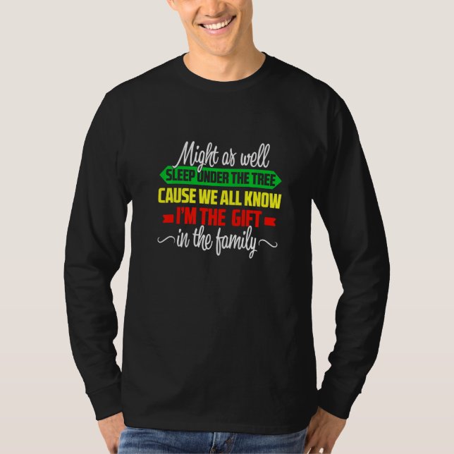 Might As Well Sleep Under The Tree Christmas Kids  T Shirt (Framsida)