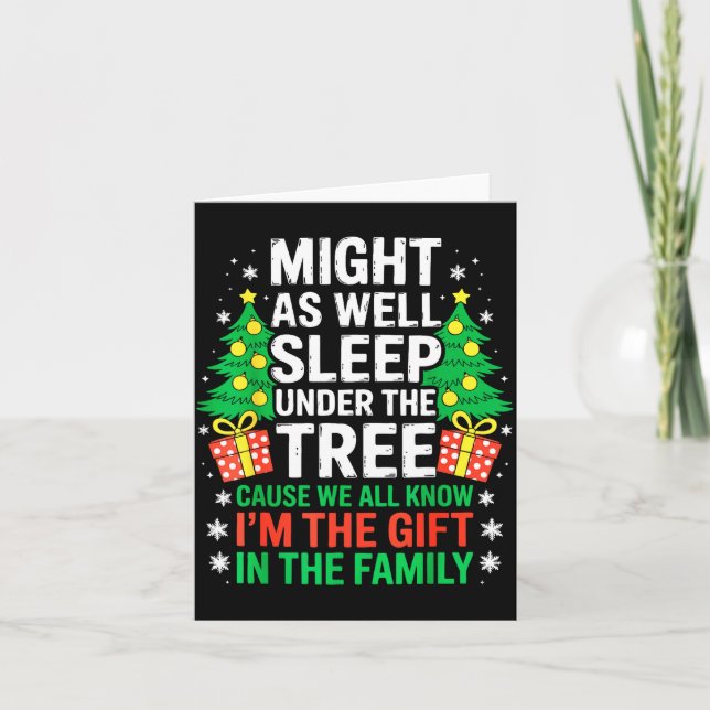 Might As Well Sleep Under The Tree Shirt Christmas Kort (Framsida)