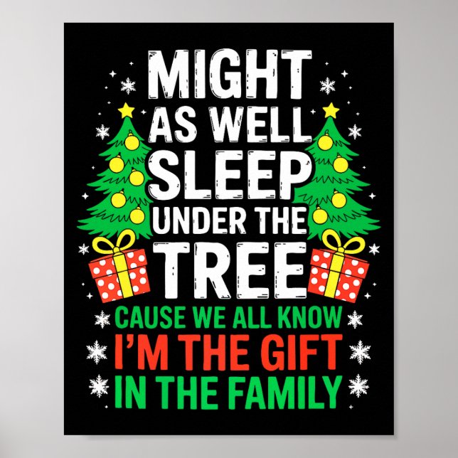 Might As Well Sleep Under The Tree Shirt Christmas Poster (Framsidan)