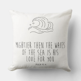 Mightier than the waves of the sea kudde