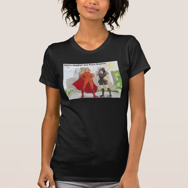 Mighty Meaghan och Modiga Breanne Women's shirt T Shirt (Framsida)