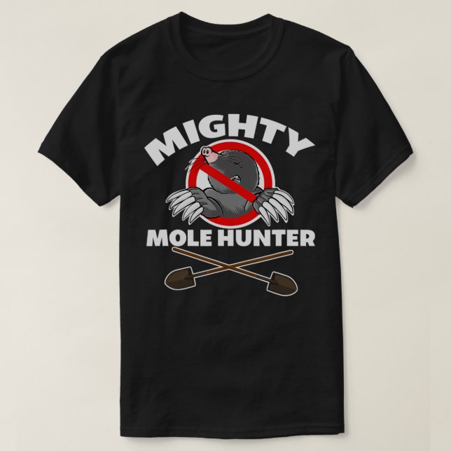 Mighty Mole Hunter  T Shirt (Design framsida)