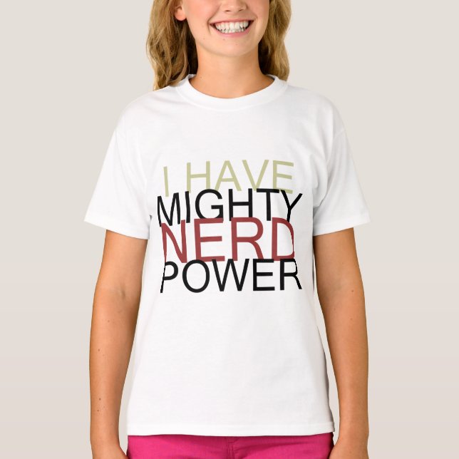 MIGHTY NERD POWER T-SHIRT (Framsida)