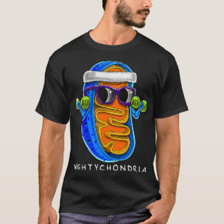 Mightychondria Cellular Biology Science Teacher Fu T Shirt