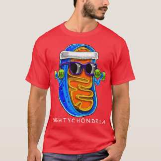 Mightychondria Cellular Biology Science Teacher Fu T Shirt