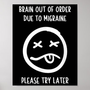 Migraine Relief Humor T Shirt - Medvetenhet om mig Poster