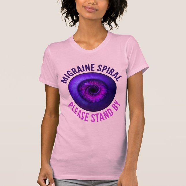 Migränspiral: Vänligen Stå By T Shirt (Framsida)