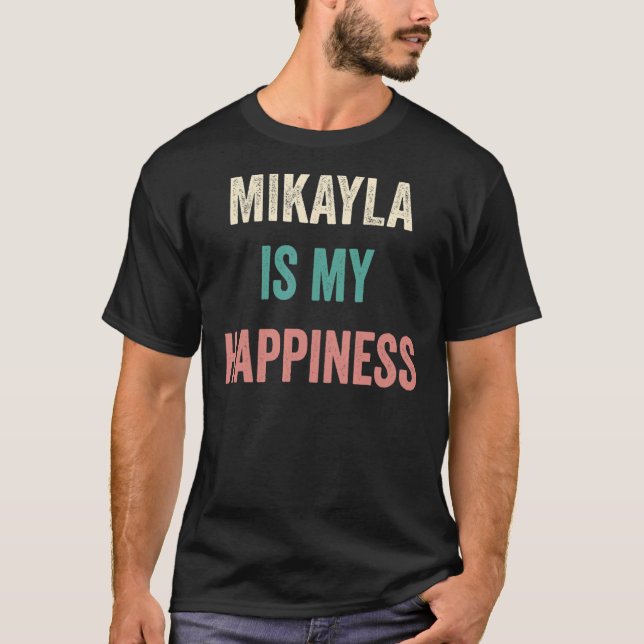 Mikayla är min lycka t shirt (Framsida)