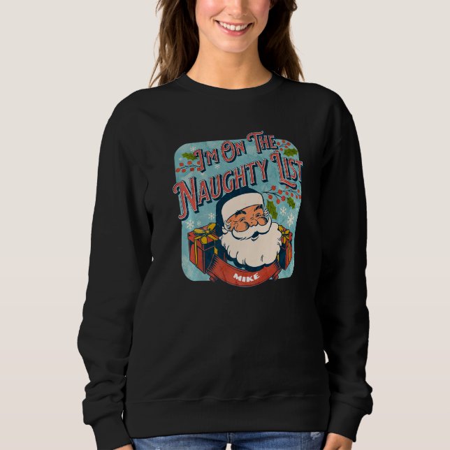 Mike Christmas Naughty List  Santa xmas holiday T Shirt (Framsida)