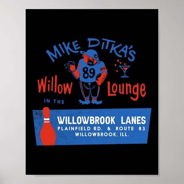 Mike Ditkas Willow Lounge Poster (Framsidan)