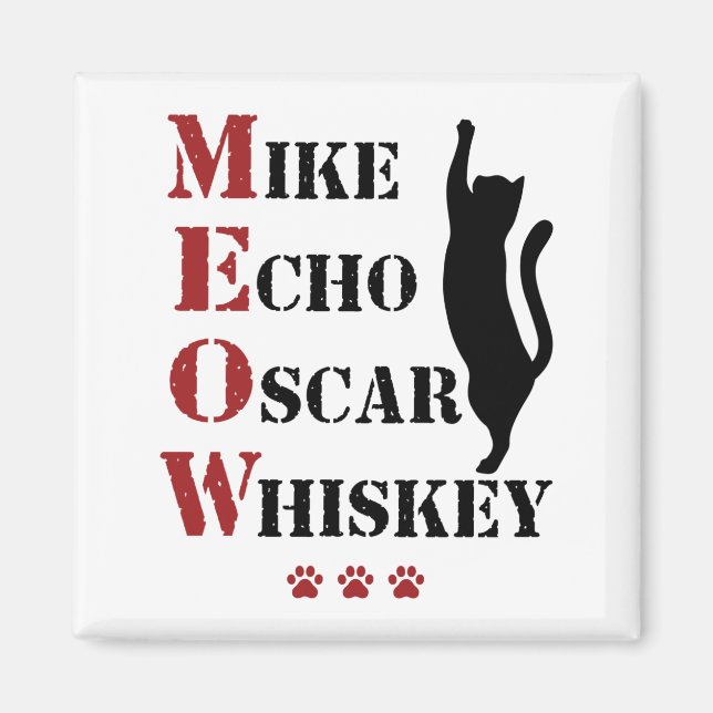 Mike Echo Oscar Whiskey MEOW Cat Magnet (Framsidan)