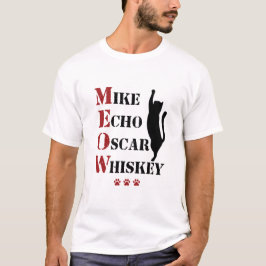 Mike Echo Oscar Whiskey MEOW Cat T Shirt