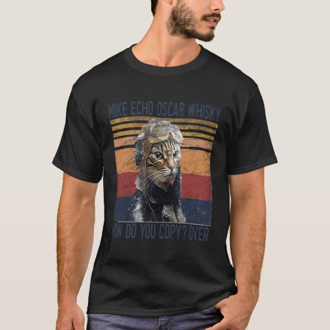 Mike Echo Oscar Whisky Hur kopierar du Pilot Kattu T Shirt (Framsida)