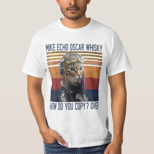 Mike Echo Oscar Whisky Hur kopierar du Pilot Kattu T Shirt (Framsida)