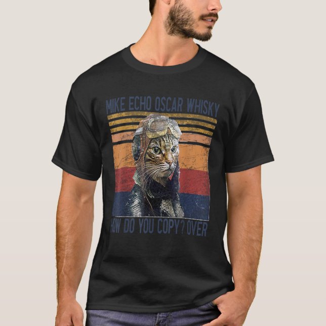Mike Echo Oscar Whisky Hur Kopierar Du Pilot Kitty T Shirt (Framsida)