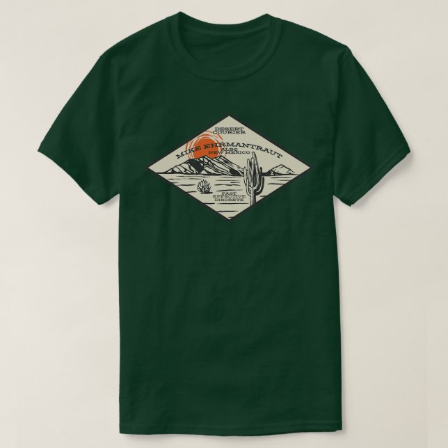 Mike Ehrmantraut Desert Courier T Shirt (Design framsida)
