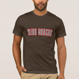 Mike Honcho Tee Shirt
