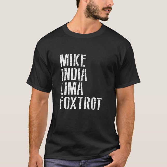 Mike India Lima Foxtrot Apparel T Shirt (Framsida)