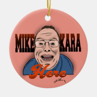 Mike Kara Här jul Ornament