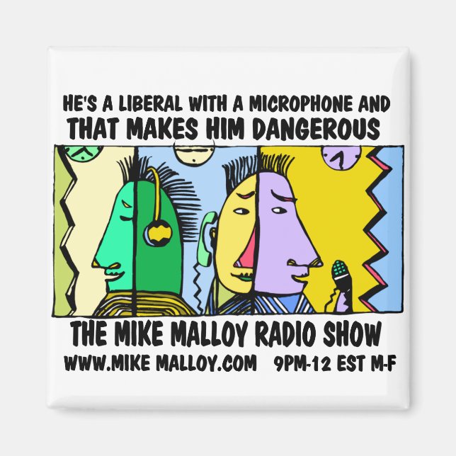 MIKE MALLOY RADIO SHOW MAGNETS MAGNET (Framsidan)