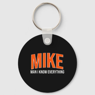 Mike Man jag vet allt - Mike Namn Coola Citat Nyckelring
