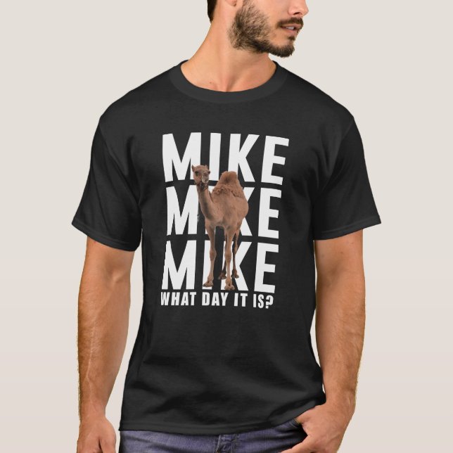 Mike Mike Mike, gissning vilken dag det är T Shirt (Framsida)