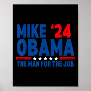 Mike Obama, "24 Lusnye president Val The Man Fo Poster