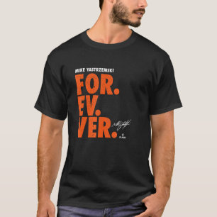 Mike Yastrzemski Forever Basel Mike Yastrzemski T Shirt