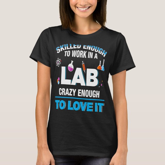 Mikrobiolog Biochemist Pharmaceut Work Lab Qual T Shirt (Framsida)