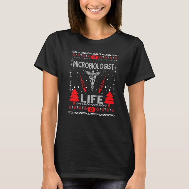 Mikrobiolog Life Ugly jul Sweaters Matchi T Shirt (Framsida)