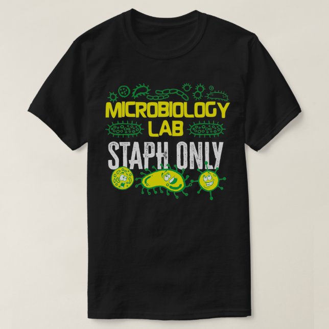 Mikrobiolog Mikrobiologi Lab Staph Gift Idea 10 T Shirt (Design framsida)