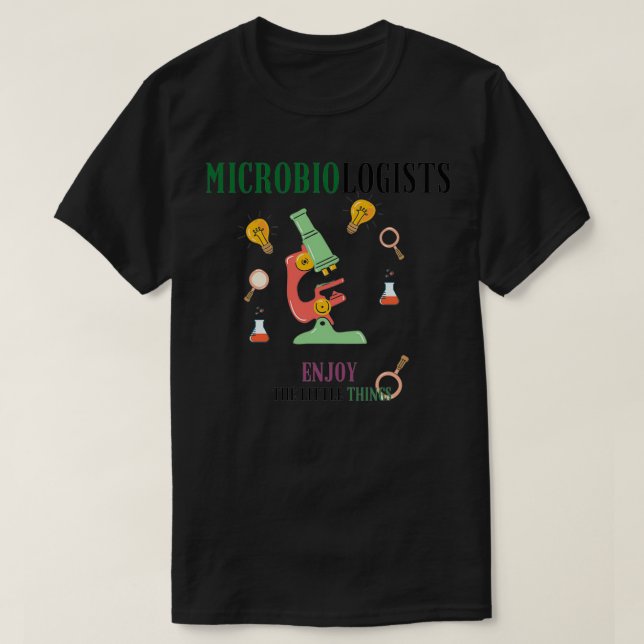 Mikrobiologen njuter av det lilla sak-mikroskopet t shirt (Design framsida)