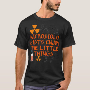 Mikrobiologer njuter också av den lilla Sak-sidens T Shirt