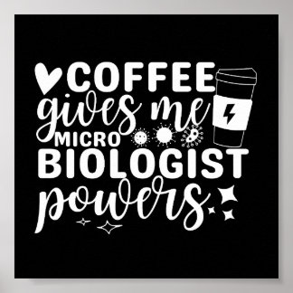 Mikrobiologi Koffe Ge Me Mikrobiolog Powers Poster