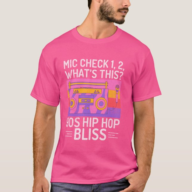 Mikrofoncheck 1, 2, Vad är det här för 90-tals Hip T Shirt (Framsida)