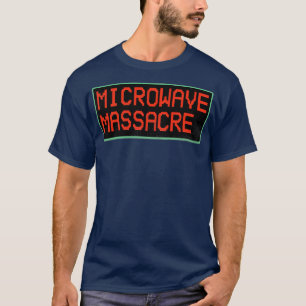 Mikrovågsmassacre Cult Classic Horror Movie T Shirt