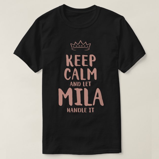 Mila Behålla Lugn Personlig Namn Friends Funny Bud T Shirt (Design framsida)