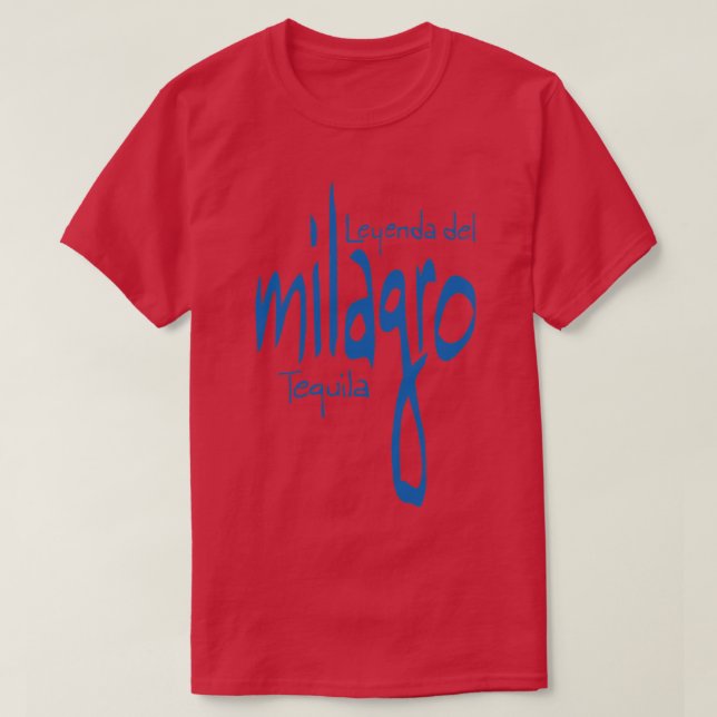 Milagro Leyenda Del Tequila T Shirt (Design framsida)
