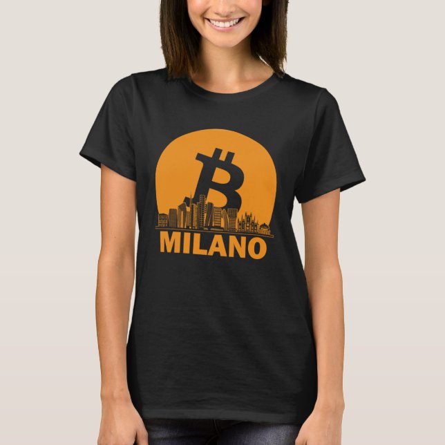 Milan Bitcoin Maximalist Bitcoin Milan Skyline T Shirt (Framsida)