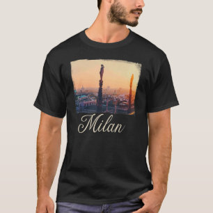 Milan Milan Milan Milan Milan Milano T Shirt